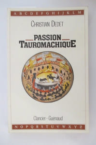 PASSION TAUROMACHIQUE