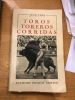 Toros Toreros - Corridas . Juan Varo 