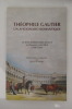 THEOPHILE GAUTIER UN AFICIONADO ROMANTIQUE. Ecrits taurins méconnus de Gautier (1846-1864).. Jean-Louis Marc