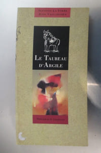 LE TAUREAU D'ARGILE