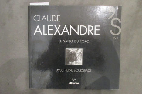 LE SANG DU TORO. Claude Alexandre 