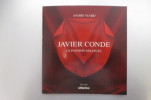 JAVIER CONDE. La passion selon J.C.. André Viard