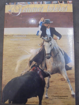 Femmes Toréros. Christine Mollo-Granier