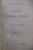 THEATRE D'EMILE AUGIER. 6 tomes en 3 volumes. Comprenant : La Ciguë - Gabrielle - L'aventurière - Le joueur de flute - La pierre de touche - Le gendre ...