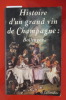 HISTOIRE D'UN GRAND VIN DE CHAMPAGNE : Bollinger.. Cyril Ray