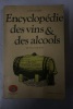 Encyclopédie des vins & des alcools. Alexis Lichine