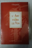 L'art de faire le vin. Jean-Antoine Chaptal