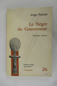 LE NEGRE DU GOUVERNEUR (chronique coloniale)