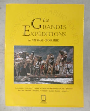 LES GRANDES EXPEDITIONS du NATIONAL GEOGRAPHIC. undefined