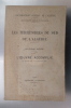 LES TERRITOIRES DU SUD DE L'ALGERIE. Deuxième partie. L'OEUVRE ACCOMPLIE 1e janvier 1903 - 31 décembre 1929.
. Gouvernement Général de l'Algérie