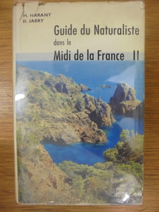 Guide du Naturaliste dans le Midi de la France. II