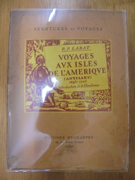 Voyages aux îsles de l'Amérique (Antilles) 1693-1705, trente-deux illustrations d'après des documents de l'époque. Tome II. R. P. Labat