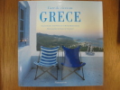 L'Art de vivre en Grèce.. Chabaneix, Gilles de, Stafford Cliff Suzanne Slesin… 