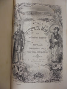 Voyage autour du monde par le comte de beauvoir. Australie - Java - Siam - Canton - Pekin - Yeddo - San Francisco.