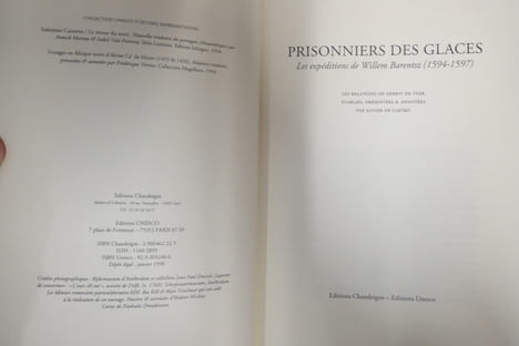 Prisonniers des glaces : Les expéditions de Willem Barentsz, 1594-1597. Agnès Pellerin