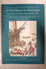 Le naufrage du Santiago, sur les "bancs de la juive" (Bassas da India, 1585). Philippe Bille, Xavier de Castro