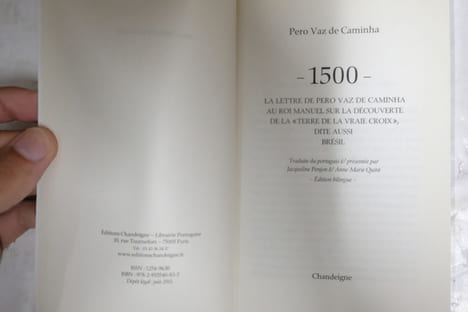1500 - La lettre de Pero Vaz de Caminha au roi manuel sur la découverte de la "Terre de la vraie croix" dite aussi Brésil. Jacqueline Penjon, ...