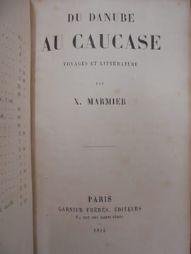 Du Danube au Caucase. Voyages et littérature.. Xavier Marmier