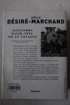 Alexandra David-Néel, vie et voyages: Itinéraires géographiques et spirituels. Joëlle Désiré-Marchand