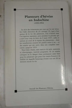 Planteurs d'hévéas en Indochine ( 1939 - 1954 ). Collectif