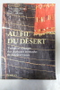Au fil du d&eacute;sert : Tentes et tissages des pasteurs nomades de M&eacute;diterran&eacute;e. Collectif