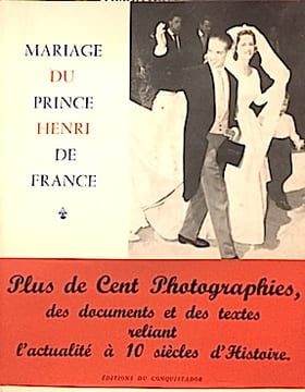 Mariage de son Altesse Royale le Prince Henri de France.. COMTE de PARIS;