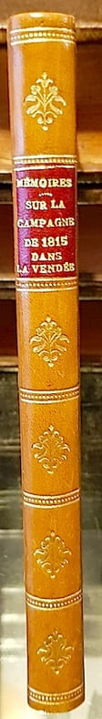 MEMOIRES pour servir à l'histoire de la Campagne de 1815, dans la VENDEE.