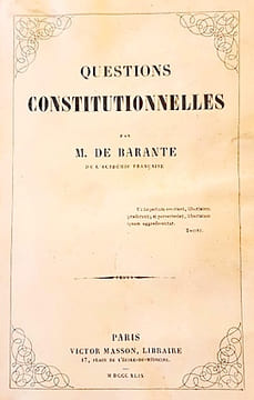 Questions Constitutionnelles.. BARANTE (Baron de);
