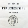 Du R&eacute;gime Parlementaire en France. Essai de politique contemporaine. . CHAMBRUN (Adolphe de);