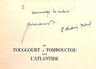 Le Raid CITROEN. La première traversée du SAHARA en automobile. De Touggourt à Tombouctou par l'Atlantide. Introduction de M. André Citroën.. ...