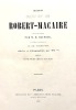 Les Cent et Un ROBERT-MACAIRE, composés et dessinés par M. H. DAUMIER, sur les Idées et les Légendes de Ch. Philipon, réduits et lithographiés par MM. ...