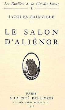 Le Salon d'Aliénor.. BAINVILLE (Jacques);