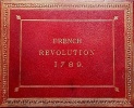 Album d'estampes : "Tableaux historiques de la Révolution française (1791-1817)".. REVOLUTION;