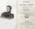 MÉMOIRES du Général Hugo, Gouverneur de plusieurs provinces et Aide-Major des armées en Espagne.. HUGO (Général J.-L.-S.);