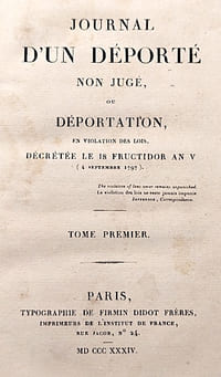 JOURNAL d'un député non jugé, ou déportation, en violation des lois, décrétée le 18 Fructidor An V (4 septembre 1797).