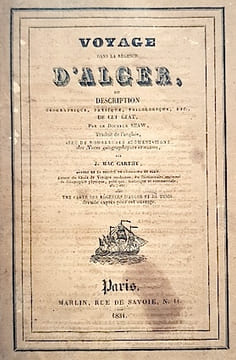 VOYAGE dans la Régence d'ALGER, ou description géographique, physique, philosophique, etc., de cet état. Traduit de l'anglais, avec de nombreuses ...