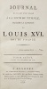 JOURNAL de ce qui s'est passé à la Tour du TEMPLE, pendant la Captivité de Louis XVI, Roi de France.. CLERY (J.-B.-A.-H.);