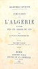 CHASSES de l'Alg&eacute;rie et notes sur les Arabes du Sud.. MARGUERITTE (G&eacute;n&eacute;ral A.);
