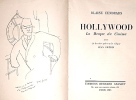 HOLLYWOOD. La Mecque du Cinéma.. CENDRARS (Blaise);
