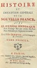 Histoire et Description générale de la NOUVELLE FRANCE, avec le JOURNAL historique d'un voyage fait par ordre du Roi dans l'Amérique Septentrionale, ...
