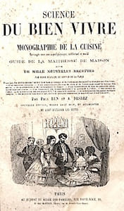 Science du BIEN VIVRE ou monographie de la CUISINE, envisagée sous son aspect physique, intellectuel et moral. Guide de la maîtresse de maison; suivie de mille nouvelles recettes par ordre régulier, du service de la table; d'une liste des provisions que l'on doit faire dans un ménage …des moyens de bien faire le café, suivis de quelques conseils sur la manière dont il doit être servi.