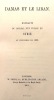 DAMAS et le LIBAN. Extraits du Journal d'un voyage en SYRIE au printemps de 1860. . ORLÉANS (L.-P.-J., Duc d');