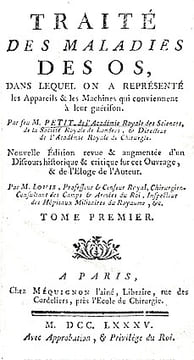 Traité des Maladies des OS, dans lequel on a représenté les Appareils & les Machines qui conviennent à leur guérison.. PETIT (Jean-Louis);