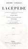 Histoire Naturelle de Lacépède comprenant les Cétacés, les Quadrupèdes, les Ovipares, les Serpents et les Poissons.. LACÉPEDE (Comte de);