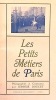 Les Petits METIERS de PARIS.. DOUCET (Jérome);