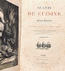 Le livre de CUISINE, comprenant la Cuisine de ménage et la Grande Cuisine.. GOUFFE (Jules);