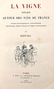 La VIGNE. Voyage autour des Vins de France. Etude physiologique, anecdotique, historique, humoristique et même scientifique.. BERTALL (Nicolas);