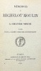 MEMOIRES de Michelot Moulin sur la Chouannerie Normande, publiés pour la Société d'Histoire Contemporaine. . MICHELOT MOULIN;