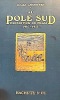 Au POLE SUD. Expédition du FRAM (1910-1912).. AMUNDSEN (Roald);