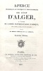 Aperçu historique, statistique et topographique sur l'état d'ALGER, à l'usage de l'armée expéditionnaire d'Afrique, avec plans, vues et costumes, ...